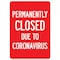 Signmission PSA, Permanently Closed Due To Coronavirus, 24in X 36in Peel And Stick Wall Graphic, RD-2436-25513 OS-NS-RD-2436-25513 - alternate 1